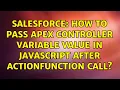 Salesforce How to pass Apex controller variable value in Javascript after ActionFunction Call