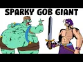Sparky Goblin Giant IS SO BACK Sorry E-Barbs