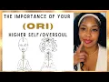 Lagu THE IMPORTANCE OF YOUR ORI aka (“HIGHER SELF/OVERSOUL”)