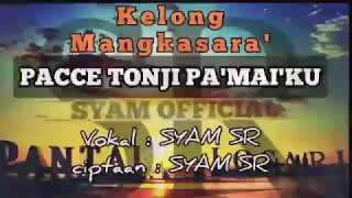 Download PACCE TONJI PA'MAI'KU - SYAM SR MP3