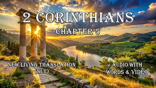 The Book of 2 Corinthians Chapter 5 - Holy Bible NLT