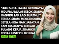 SETELAH NAIK JABATAN SUAMI MEMISAH REKENING PENDAPATANYA - BESOKNYA DIA TERIAK HISTERIS KARENA...