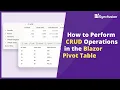 How to Perform CRUD Operations in the Blazor Pivot Table