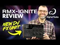 Lagu AlphaTheta RMX-Ignite Hands-On Review \u0026 FX Demo