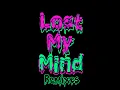 Lost My Mind (WILDLYF Remix)