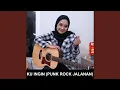 Lagu Ku Ingin (Punk Rock Jalanan)