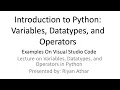 15 Variables and Data types in Python Arithmetic Assignment Comparison and Logical Operators
