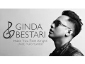 Download Lagu Ginda Bestari - Make You Feel Alright ft. Yura Yunita [Official Audio]