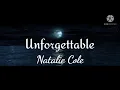 Natalie Cole - Unforgettable 1991 (lyrics)