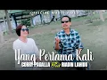 Download Lagu YANG PERTAMA KALI - PANCE PONDAAG || Cover By RIADIN LAHIDO Ft CORRY PAGALLA || Official Music Video