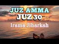 Download Lagu Juz Amma Juz 30 Jiharkah Abdulkarim Almakki
