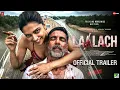 Lagu LAALACH - Official Trailer | Akshay Kumar | Deepika Padukone | New Movies Trailer | Trailer 2026