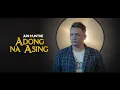 Download Lagu Jun Munthe - Adong na Asing (Official Music Video)