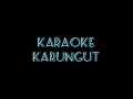 Download Lagu VIRAL,, TERBARU KARAOKE  KARUNGUT  KECAPI ASLI,, MUSIK,, by BUDI H.MATAN.