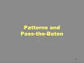 Concurrent Computing Part III Patterns and Baton Passing