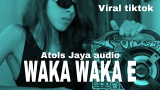 waka waka e viral tiktok remix atols jaya audio