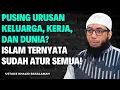 Download Lagu Rahasia Sukses Hidup? Islam Sudah Menjawab Sejak Dulu || Ustadz Khalid Basalamah