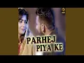 Download Lagu Parhej Piya Ke Download Lagu Parhej Piya Ke