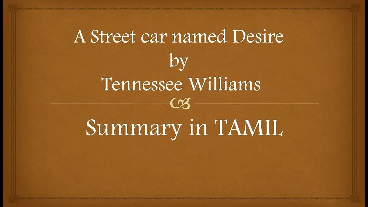 A Street car named Desire by Tennessee Williams summary in TAMIL