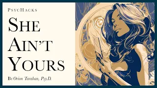 She ain't yours: she's yours for now
