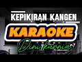 Download Lagu Kepikiran kangen - Dini Kurnia (KARAOKE) Sing sanggup isun ngidem kangen iki #dinikurnia