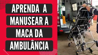 Como colocar a MACA na ambulância
