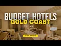 Best Budget Hotels in Gold Coast Cheap Hotels in Gold Coast