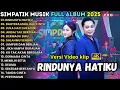 Download Lagu RINDUNYA HATIKU - BAHTERA CINTA - LUKA HATI LUKA DIRI - ANDAI TAK BERPISAH - SIMPATIK TERBARU 2025