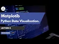 Python Data Visualization with Matplotlib A Beginner s Guide Lecture 8