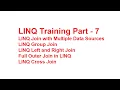 LINQ Training Part - 7 LINQ Join with Multiple Sources Group Join Left Join Full Outer Join