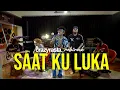 Download Lagu CRAZYRASTA FT ROBIROCK - SAAT KU LUKA [LIVE SESSION]