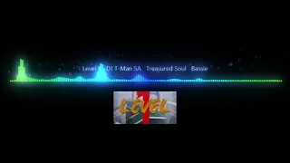 level 1 dj t man sa treasured soul bassie