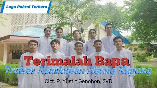 terimalah bapa ii cipt p yustin genohon svd ii voc frater keuskupan agung kupang