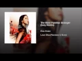The Most Familiar Stranger (luxy Remix)