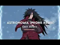 ASTRONOMIA (PHONK REMIX) - RAIZHELL x Tony Igy [Edit Audio]