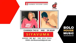 charmza the dj u0026 dr selby siyavuma original 