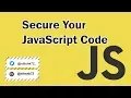Secure Your JavaScript Code