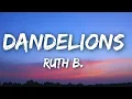 Ruth B. - Dandelions (Lyrics)