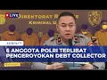 Lagu 6 Anggota Polri Ditetapkan Tersangka soal Kasus Pengeroyokan \