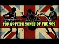 Top 100 British Songs Of The 90s