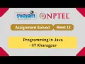 Programming In Java Week 12 Quiz Assignment Solutions Swayam July 2023 IIT Kharagpur