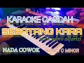 Download Lagu SEBATANG KARA KARAOKE QASIDAH || SUBRO ALFARIZI || NADA COWOK KORG PA700