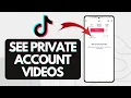 How To See TikTok Private Account s Quick And Easy