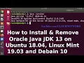 How to Install Remove Oracle Java JDK 13 on Ubuntu 18 04 Linux Mint 19 03 Debain 10