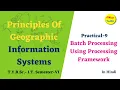 Practical-9 a Batch processing using processing framework