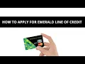 How to apply for Emerald line of credit