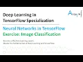 Deep Learning in TensorFlow L5 - Image Classification Hands-on Project