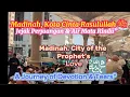 Download Lagu Madinah, Kota Cinta Rasulullah ﷺ Madinah, City of the Prophet’s Love. A Journey of Devotion \u0026 Tears\