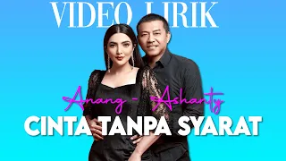 Download CINTA TANPA SYARAT  -  ANANG \u0026 ASHANTY  ( Video Lyrics ) MP3