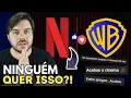COMPRA DA WARNER PELA NETFLIX GERA MUITA POLÊMICA!
